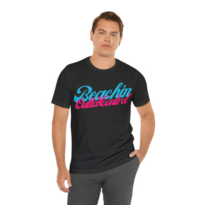 DCAL Beach Collection "Beachin Outta Control" Unisex Jersey Short Sleeve Tee