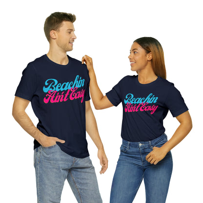 DCAL Beach Collection "Beachin Aint Easy" Unisex Jersey Short Sleeve Tee