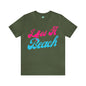 DCAL Beach Collection "Wifes a Beach" Unisex Jersey Short Sleeve Tee