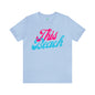 DCAL Beach Collection "This Beach" Unisex Jersey Short Sleeve Tee