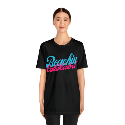 DCAL Beach Collection "Beachin Outta Control" Unisex Jersey Short Sleeve Tee