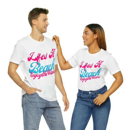 DCAL Beach Collection "Lifes a Beach Enjoy The View" Unisex Jersey Short Sleeve Tee