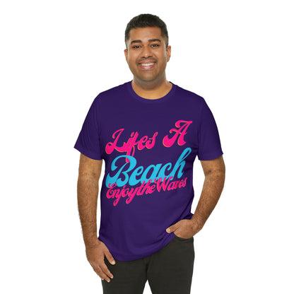 DCAL Beach Collection "Lifes a Beach Enjoy The View" Unisex Jersey Short Sleeve Tee