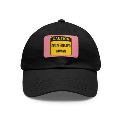 DCAL Accessories "Decaffeinated Human"  Hat with Leather Patch (Rectangle)