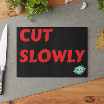 DCAL Kitchen Accessories "Cut Slowly" Glass Cutting Board