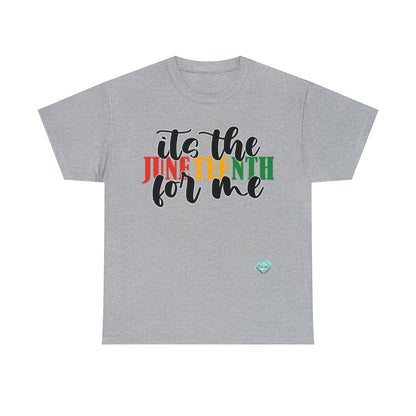 DCAL Juneteenth "Its the Juneteenth For Me" Unisex Heavy Cotton Tee