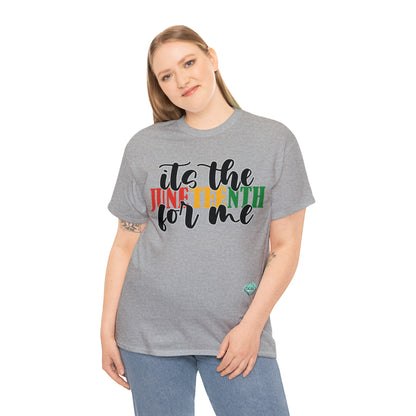 DCAL Juneteenth "Its the Juneteenth For Me" Unisex Heavy Cotton Tee