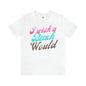 DCAL Beach Collection "I Wish a Beach Would" Unisex Jersey Short Sleeve Tee