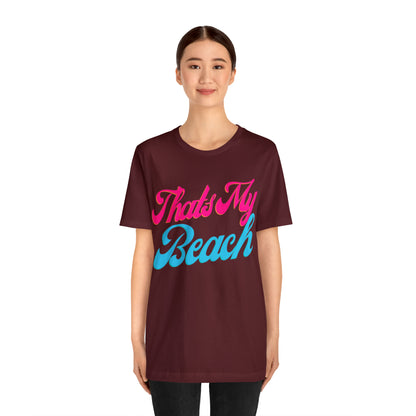 DCAL Beach Collection "Thats My Beach" Unisex Jersey Short Sleeve Tee