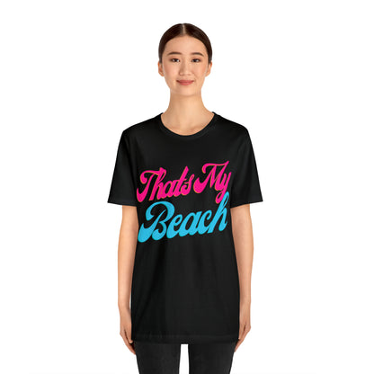 DCAL Beach Collection "Thats My Beach" Unisex Jersey Short Sleeve Tee