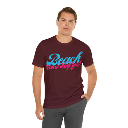 DCAL Beach Collection "Beach Can I Help You?' Unisex Jersey Short Sleeve Tee