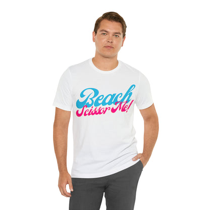 DCAL Beach Collection "Beach Scissor Me" Unisex Jersey Short Sleeve Tee