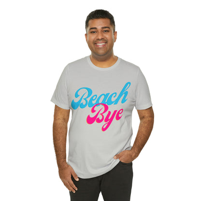 DCAL Beach Collection "Beach Bye" Unisex Jersey Short Sleeve Tee