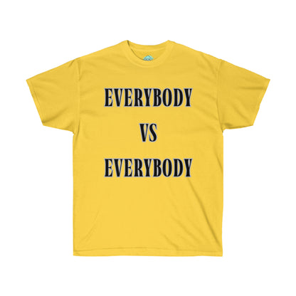 DCAL Graphic Tees "Everybody Vs Everybody"  Unisex Ultra Cotton Tee