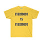 DCAL Graphic Tees "Everybody Vs Everybody"  Unisex Ultra Cotton Tee