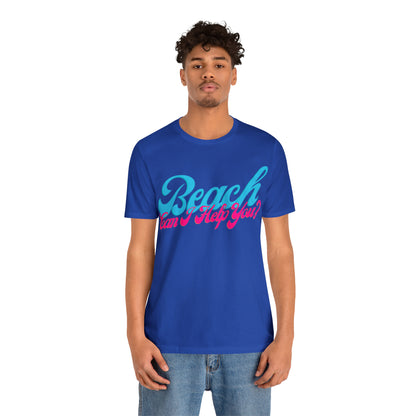 DCAL Beach Collection "Beach Can I Help You?' Unisex Jersey Short Sleeve Tee