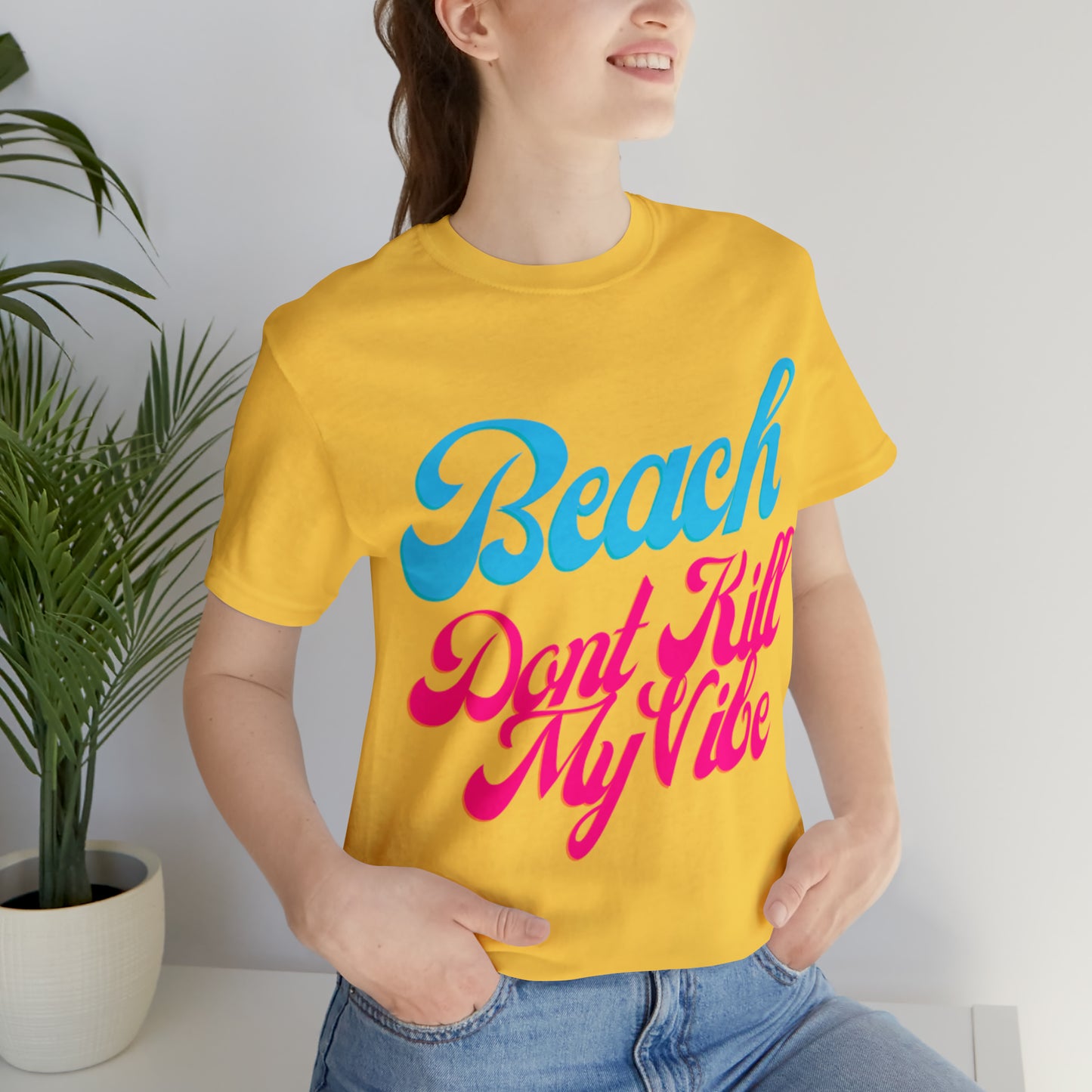 DCAL Beach Collection "Beach Dont Kill My Vibe" Unisex Jersey Short Sleeve Tee