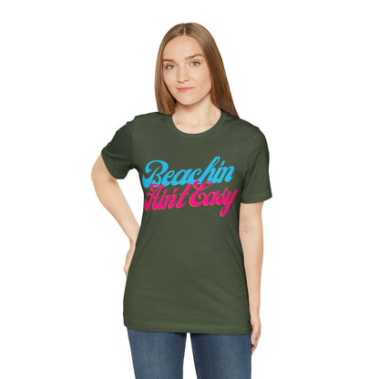 DCAL Beach Collection "Beachin Aint Easy" Unisex Jersey Short Sleeve Tee