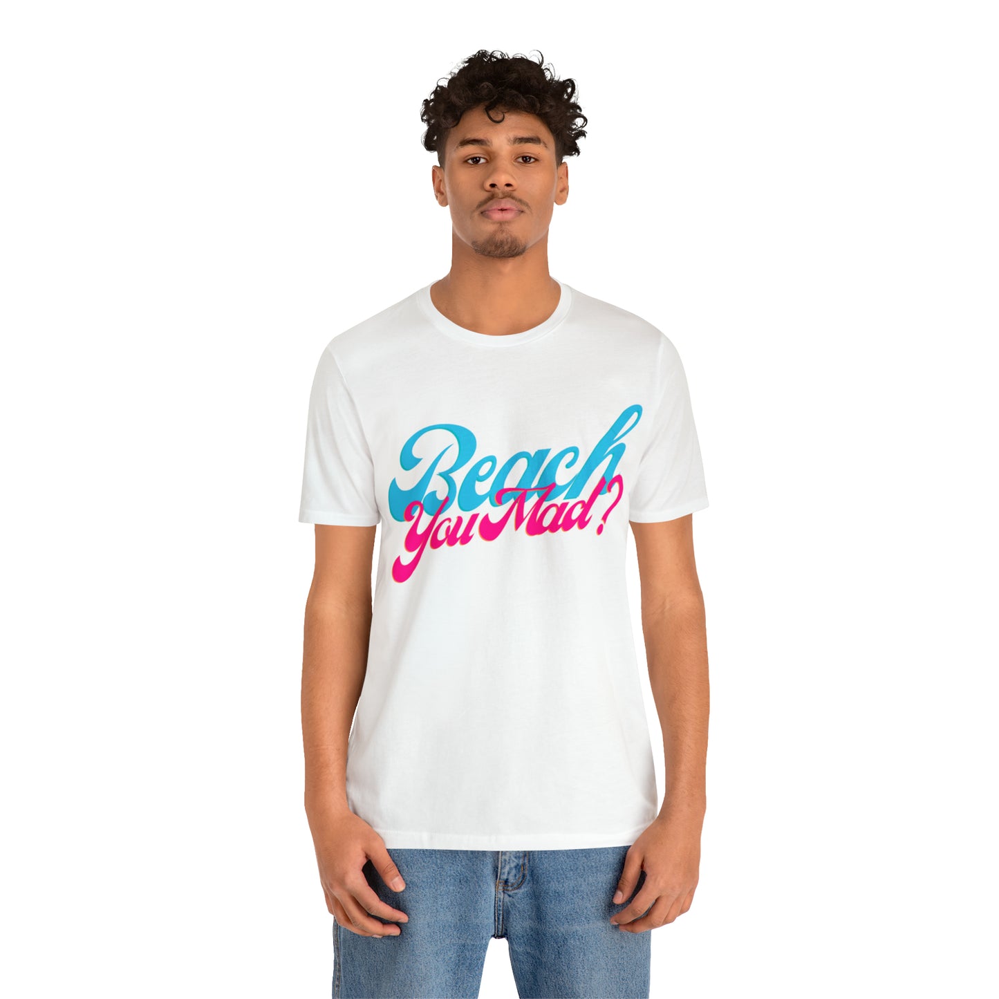 DCAL Beach Collection "Beach You Mad?" Unisex Jersey Short Sleeve Tee