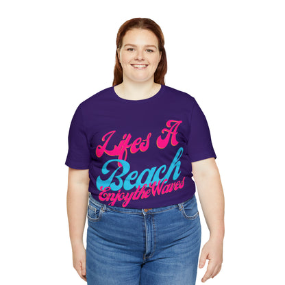 DCAL Beach Collection "Lifes a Beach Enjoy The View" Unisex Jersey Short Sleeve Tee