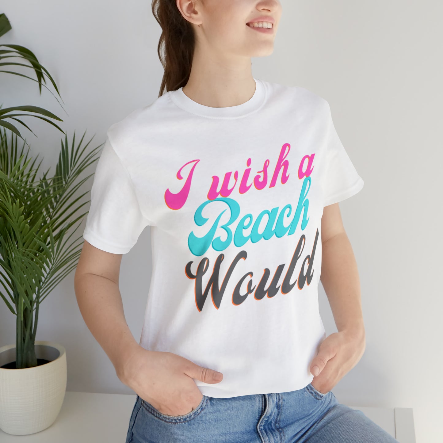 DCAL Beach Collection "I Wish a Beach Would" Unisex Jersey Short Sleeve Tee