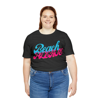 DCAL Beach Collection "Beach Please" Unisex Jersey Short Sleeve