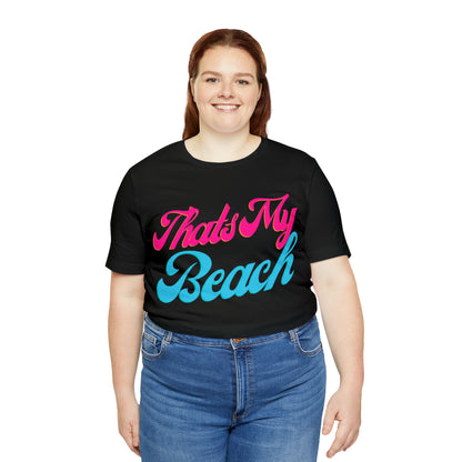 DCAL Beach Collection "Thats My Beach" Unisex Jersey Short Sleeve Tee