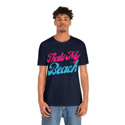 DCAL Beach Collection "Thats My Beach" Unisex Jersey Short Sleeve Tee