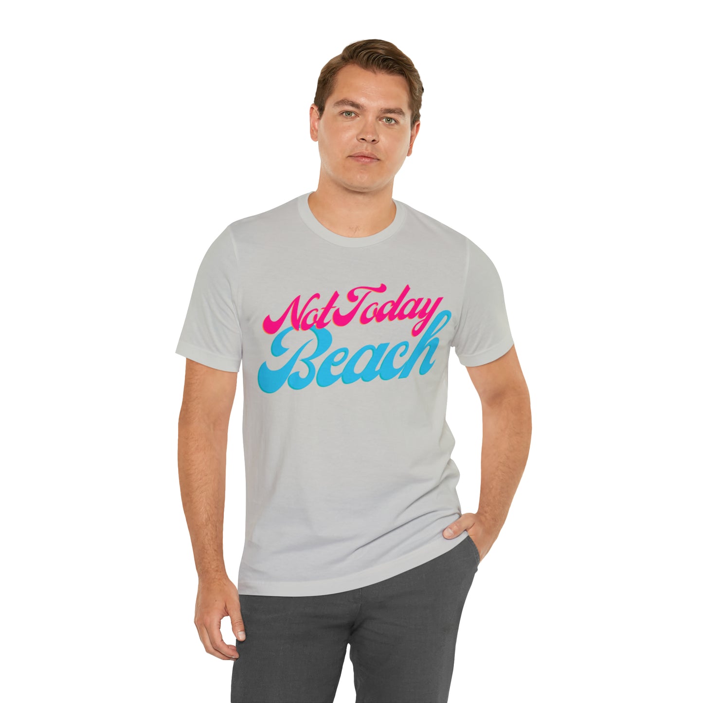 DCAL Beach Collection "Not Today Beach" Unisex Jersey Short Sleeve Tee