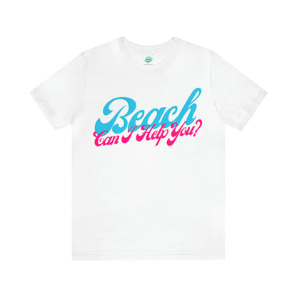 DCAL Beach Collection "Beach Can I Help You?' Unisex Jersey Short Sleeve Tee