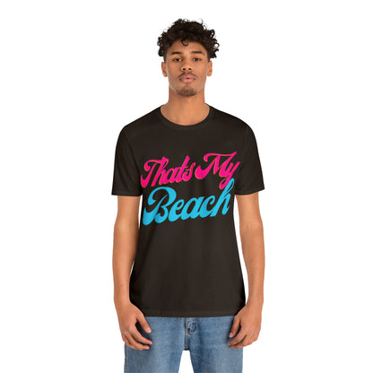 DCAL Beach Collection "Thats My Beach" Unisex Jersey Short Sleeve Tee