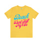 DCAL Beach Collection "Beach Dont Kill My Vibe" Unisex Jersey Short Sleeve Tee