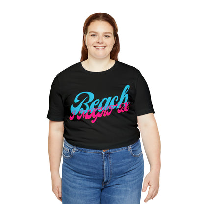 DCAL Beach Collection "Beach I Might Be" Unisex Jersey Short Sleeve Tee