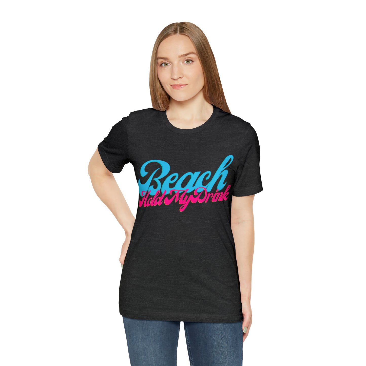 DCAL Beach Collection "Beach Hold My Drink" Unisex Jersey Short Sleeve Tee