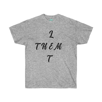 DCAL Strength in Stiches "Let Them"  Unisex Ultra Cotton Tee