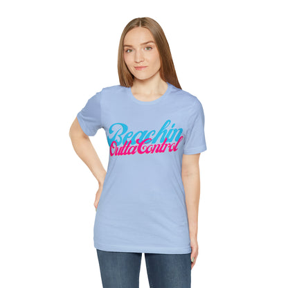 DCAL Beach Collection "Beachin Outta Control" Unisex Jersey Short Sleeve Tee