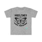 DCAL Strength In Stiches "Hard Time DO NOT Last Forever" Unisex Softstyle T-Shirt