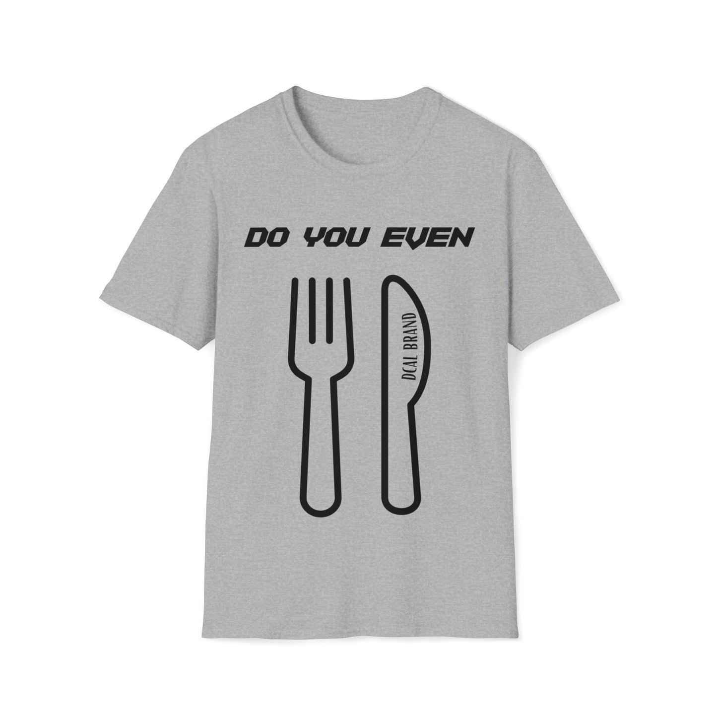 DCAL Graphic Tees Novel "Do you even" Unisex Softstyle T-Shirt