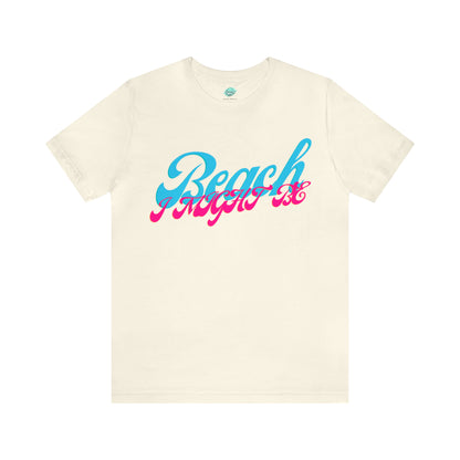 DCAL Beach Collection "Beach I Might Be" Unisex Jersey Short Sleeve Tee