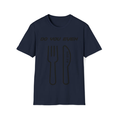 DCAL Graphic Tees Novel "Do you even" Unisex Softstyle T-Shirt