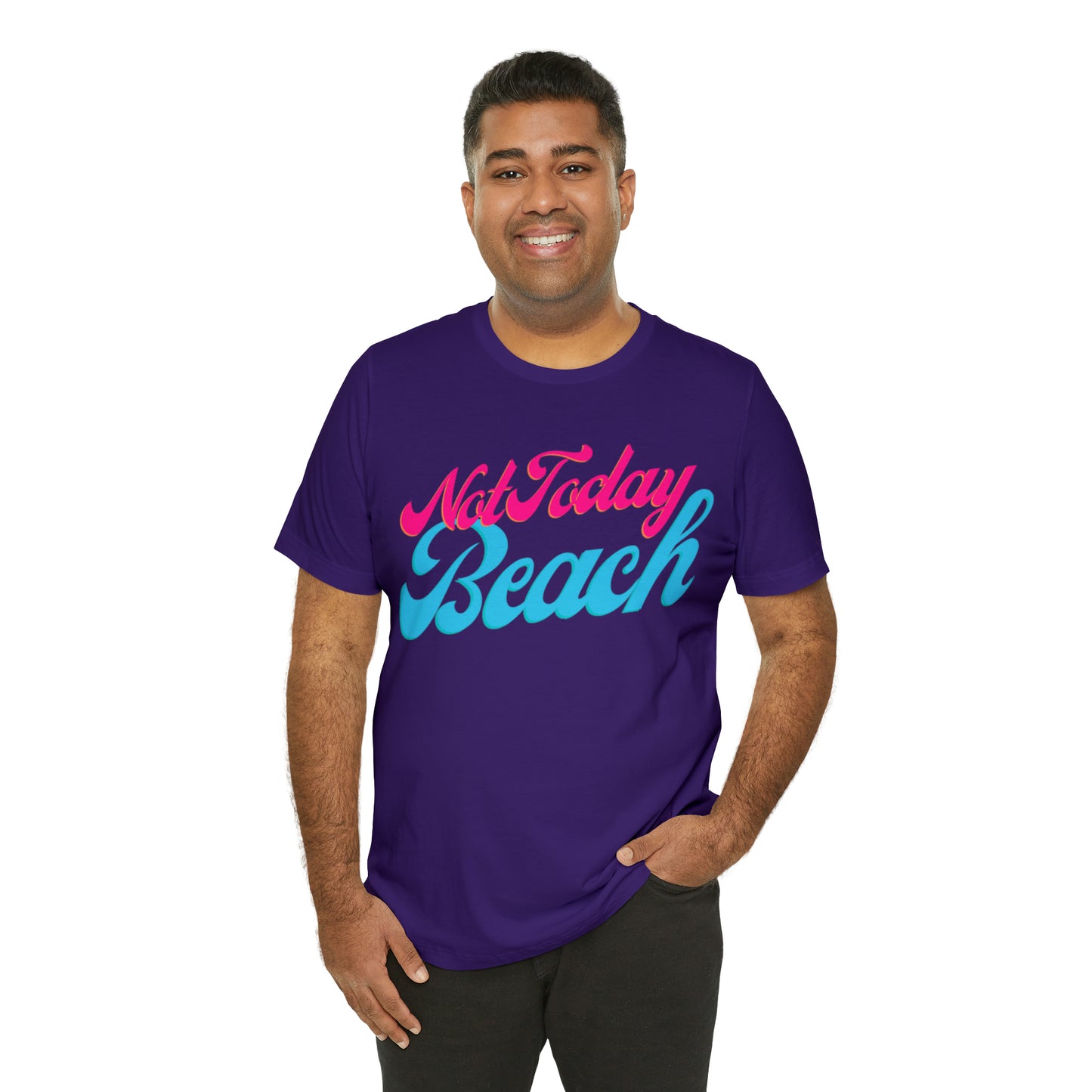 DCAL Beach Collection "Not Today Beach" Unisex Jersey Short Sleeve Tee