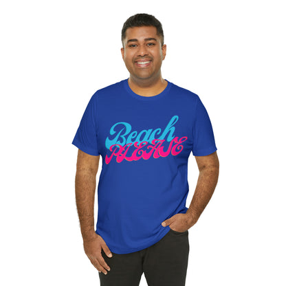 DCAL Beach Collection "Beach Please" Unisex Jersey Short Sleeve