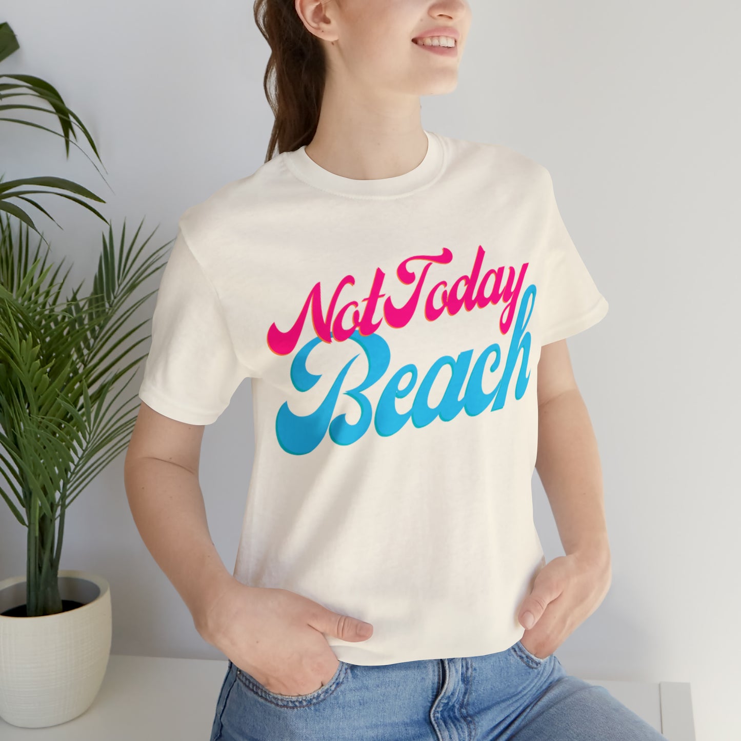 DCAL Beach Collection "Not Today Beach" Unisex Jersey Short Sleeve Tee