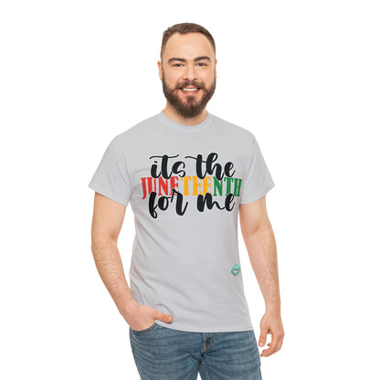 DCAL Juneteenth "Its the Juneteenth For Me" Unisex Heavy Cotton Tee