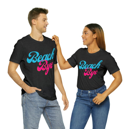 DCAL Beach Collection "Beach Bye" Unisex Jersey Short Sleeve Tee