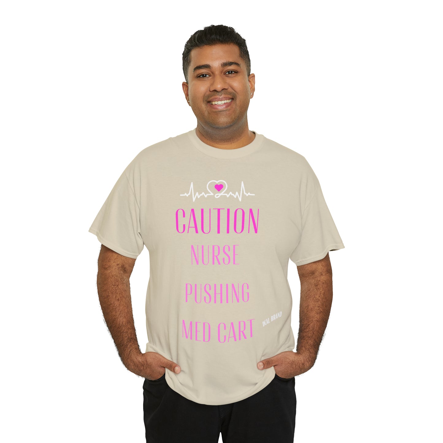 DCAL Healthcare humor Unisex Heavy Cotton Tee