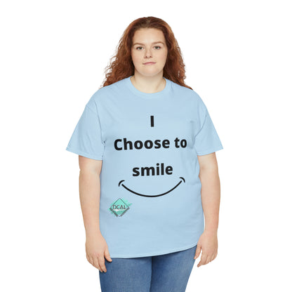 DCAL Graphic Tees "I Choose To Smile" Unisex Heavy Cotton Tee