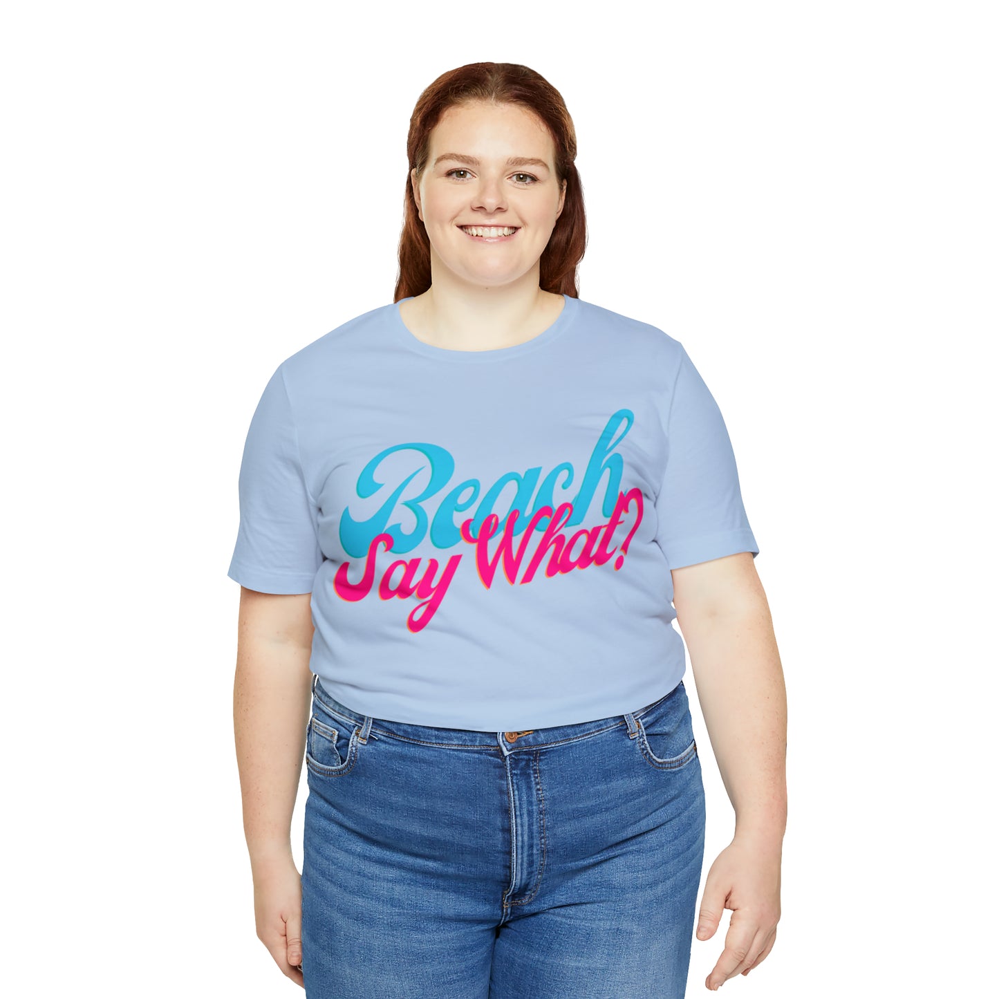 DCAL Beach Collection "Beach Say What?" Unisex Jersey Short Sleeve Tee