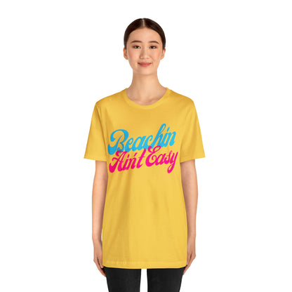 DCAL Beach Collection "Beachin Aint Easy" Unisex Jersey Short Sleeve Tee