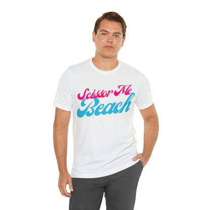 DCAL Beach Collection "Scissor Me Beach" Unisex Jersey Short Sleeve Tee